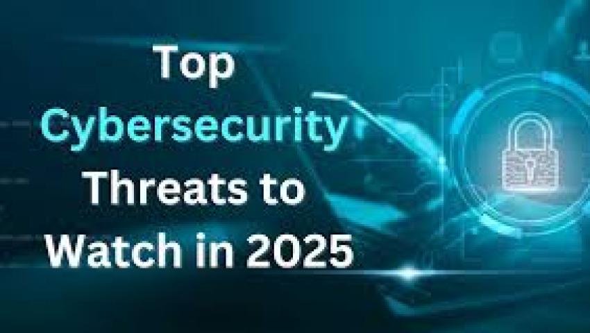 Top 10 Cyber Threats Businesses Should Watch in 2025