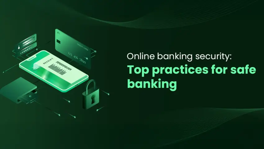 Ultimate Checklist to Protect Your Online Banking & Digital Wallet from Fraud