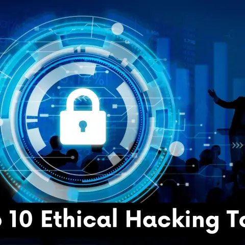 Top 10 Ethical Hacking Tools Every Cyber Security Expert Uses